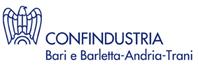 Confindustria Bari and Barletta– Andria– Trani  ist der Verein, der die lokalen Industriellen zusammenbringt, um den wirtschaftlichen und sozialen Fortschritt in Apulien zu unterstützen. Der Verein handelt für und im Namen von Unternehmern in Beziehungen zu Institutionen, PAs und Gewerkschaftsorganisationen.